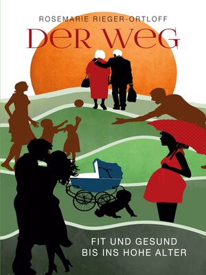 cover image of Der Weg--Fit und gesund bis ins hohe Alter